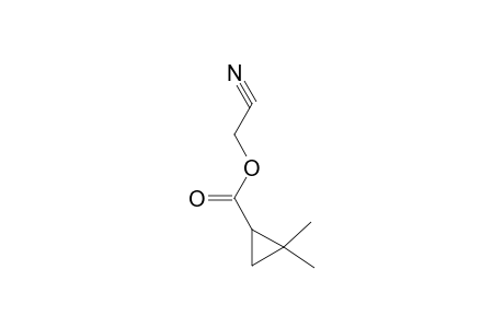 2,2-Dimethylcyclopropancarboxylic acid,cyanomethyl ester