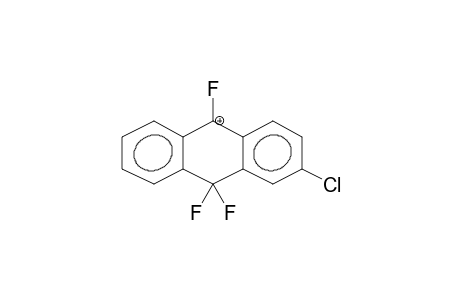 2-CHLORO-9,9,10-TRIFLUOROANTHRACENONIUM-10 CATION