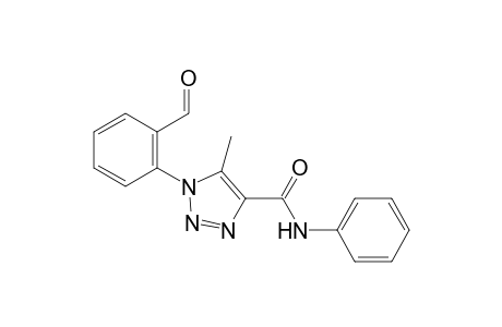 1-(2-formylphenyl)-5-methyl-N-phenyl-1H-1,2,3-triazoyl-4-carboxamide