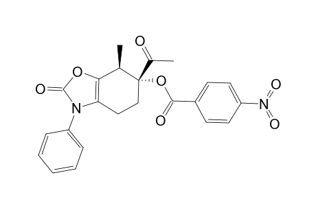 (6R,7R)-2,3,4,5,6,7-Hexahydro-6-acetyl-3-phenyl-7-methyl-6-[(4"-nitrobenzoyl)oxy]-(1,3)-benzoxazol-2-one