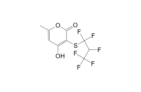 3-[(1,1,2,3,3,3-hexafluoropropyl)sulfanyl]-4-hydroxy-6-methyl-2H-pyran-2-one