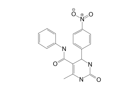 1,2,3,4-Tetrahydro-6-methyl-4-(4-nitrophenyl)-2-oxo-N-phenylpyrimidine-5-carboxamide