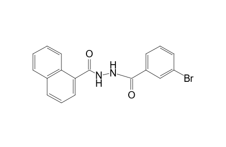 1-(m-bromobenzoyl)-2-(1-naphthoyl)hydrazine