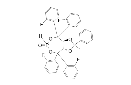 (1-R,7-R)-9-METHYL-9-PHENYL-4-HYDRIDO-4-OXO-2,2,6,6-TETRA-(2-FLUOROPHENYL)-3,5,8,10-TETRAOXA-4-PHOSPHABICYCLO-[5.3.0]-DECANE;ISOMER_1