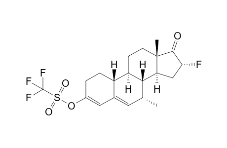 16.alpha.-Fluoro-7.alpha.-methyl-3-[[(trifluoromethyl)sulfonyl]oxy]-3,5(6)-estradien-17-one