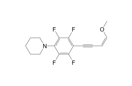 (Z)-1-METHOXY-4-(4-PIPERIDINO-2,3,5,6-TETRAFLUOROPHENYL)-1-BUTEN-3-YNE