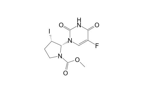 (2R*,3S*)-2-(5-Fluoro-2,4-dioxo-3,4-dihydro-2H-pyrimidin-1-yl)-3-iodo-pyrrolidine-1-carboxylic acid methylester