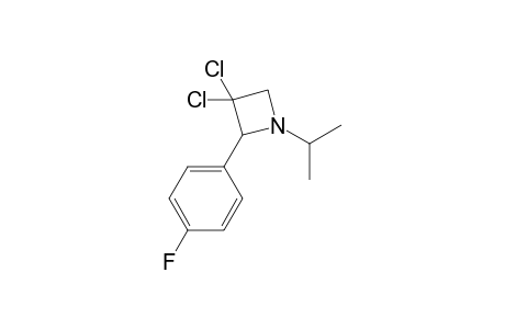 3,3-DICHLORO-1-ISOPROPYL-2-(4-FLUOROPHENYL)-AZETIDINE
