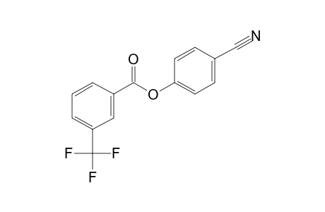 3-Trifluoromethylbenzoic acid, 4-cyanophenyl ester