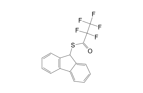 9-Mercaptofluorene, S-pentafluoropropionyl-