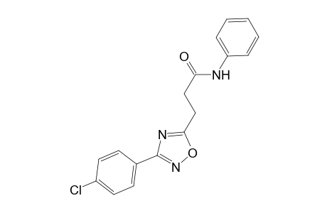 3-[3-(4-chlorophenyl)-1,2,4-oxadiazol-5-yl]-N-phenylpropanamide