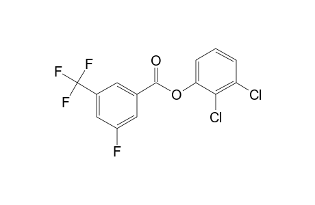 3-Fluoro-5-trifluoromethylbenzoic acid, 2,3-dichlorophenyl ester