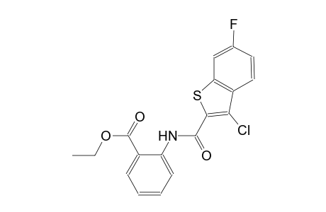 ethyl 2-{[(3-chloro-6-fluoro-1-benzothien-2-yl)carbonyl]amino}benzoate