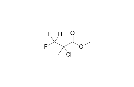 METHYL 2-CHLORO-2-METHYL-3-FLUOROPROPANOATE