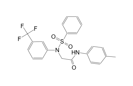 N-(4-methylphenyl)-2-[(phenylsulfonyl)-3-(trifluoromethyl)anilino]acetamide