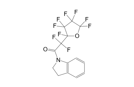 1-[difluoro(2,3,3,4,4,5,5-heptafluorotetrahydro-2-furanyl)acetyl]indoline