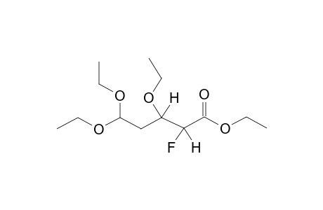 ETHYL 2-FLUORO-3,5,5-TRIETHOXYPENTANOATE