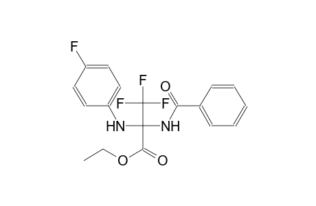 Ethyl 2-(benzoylamino)-3,3,3-trifluoro-2-(4-fluoroanilino)propanoate