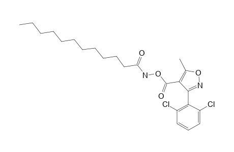 O-{[3-(2,6-dichlorophenyl)-5-methyl-4-isoxazolyl]carbonyl}-N-lauroylhydroxylamine