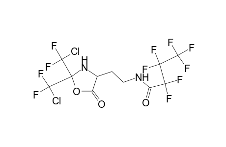 Butanamide, N-[2-[2,2-bis(chlorodifluoromethyl)-5-oxo-4-oxazolidinyl]ethyl]-2,2,3 ,3,4,4,4-heptafluoro-