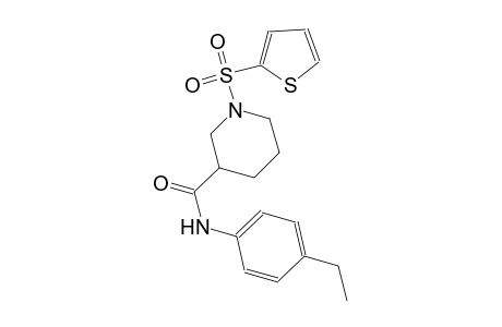 N-(4-ethylphenyl)-1-(2-thienylsulfonyl)-3-piperidinecarboxamide