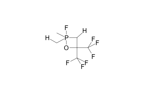 2-FLUORO-2,2-DIMETHYL-4,4-BIS(TRIFLUOROMETHYL)-1,2LAMBDA5-OXAPHOSPHETANE