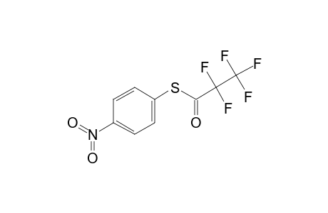 4-Nitrothiophenol, S-pentafluoropropionyl-