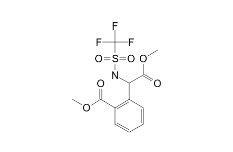 METHYL-N-TRIFLUOROMETHYLSULFONAMIDO-ALPHA-(2-METHOXYCARBONYLPHENYL)-GLYCINATE