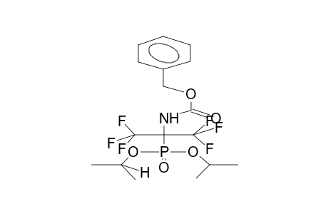 O,O-DIISOPROPYL-1-BENZYLOXYCARBONYL)AMINO(PERFLUORO-1-METHYLETHYL)PHOSPHONATE