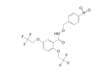 2,5-BIS(2,2,2-TRIFLUOROETHOXY)-N-[(p-NITROBENZYL)OXY]BENZAMIDE