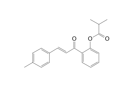 2'-Hydroxy-4-methylchalcone, 2-methylpropionate