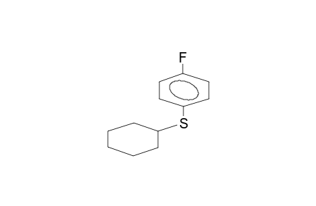 CYCLOHEXYL PARA-FLUOROPHENYLSULPHIDE