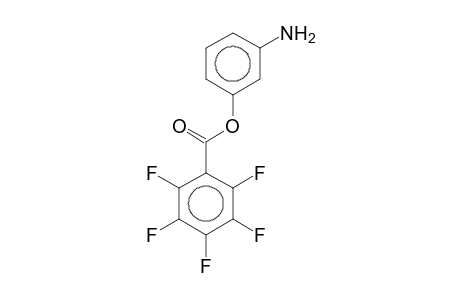 Pentafluorbenzoic acid-(m-aminophenyl)ester