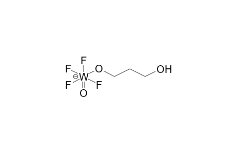 TETRAFLUORO(3-HYDROXYPROPOXY)OXOTUNGSTENATE ANION