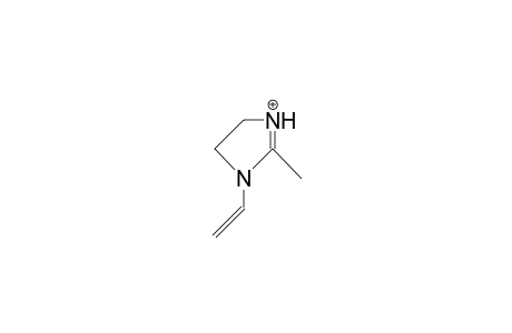 1-Vinyl-2-methyl-4,5-dihydro-imidazolium cation