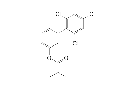 3-Hydroxy-2',4',6'-trichlorobiphenyl, 2-methylpropionate