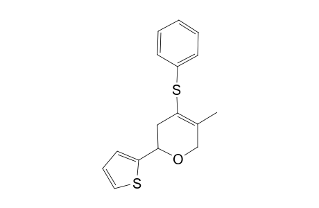 3,6-Dihydro-5-methyl-2-(thiophen-2'-yl)-4-(phenylthio)-2H-pyran