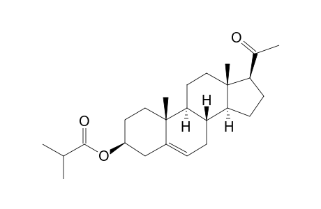 Pregnenolone, 2-methylpropionate