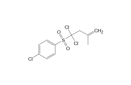 p-CHLOROPHENYL 1,1-DICHLORO-3-METHYL-3-BUTENYL SULFONE