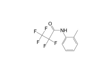 2,2,3,3,3-pentafluoro-N-(2-methylphenyl)propanamide