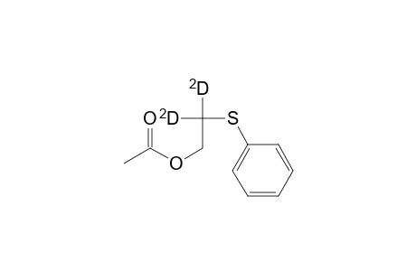 Ethan-2,2-D2-ol, 2-(phenylthio)-, acetate