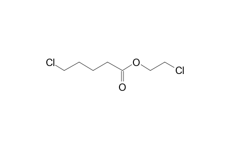 5-Chlorovaleric acid, 2-chloroethyl ester