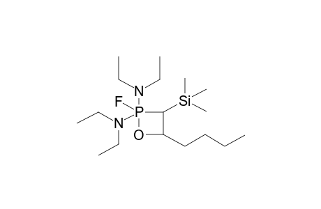 2,2-BIS(DIETHYLAMINO)-2-FLUORO-3-TRIMETHYLSILYL-4-BUTYL-1,2LAMBDA5-OXAPHOSPHETANE