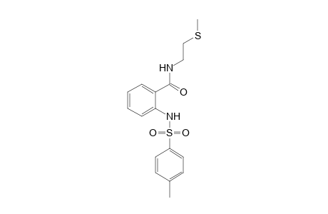 N-[2-(methylthio)ethyl]-o-(p-toluenesulfonamido)benzamide