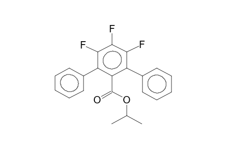 ISOPROPYL 2,6-DIPHENYLTRIFLUOROBENZOATE