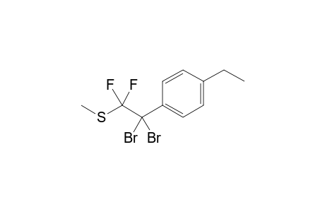 2,2-Dibromo-2-(4-ethylphenyl)-1,1-difluoro-1-(methylthio)ethane