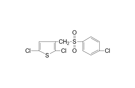 3-{[(p-chlorophenyl)sulfonyl]methyl}-2,5-dichlorothiophene