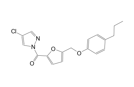 4-chloro-1-{5-[(4-propylphenoxy)methyl]-2-furoyl}-1H-pyrazole