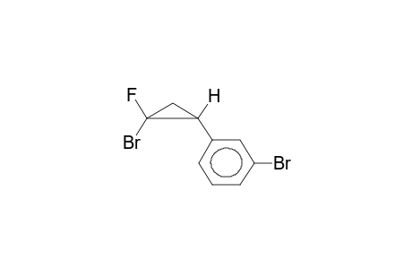 ANTI-1-FLUORO-1-BROMO-2-(META-BROMOPHENYL)CYCLOPROPANE