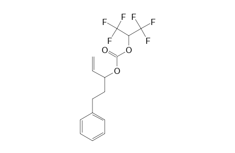 1-(2-PHENYLETHYL)-PROP-2-EN-1-YL-2,2,2-TRIFLUORO-1-(TRIFLUOROMETHYL)-ETHYL-CARBONATE